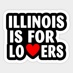 Illinois State Illinois Home Illinois Lovers Sticker